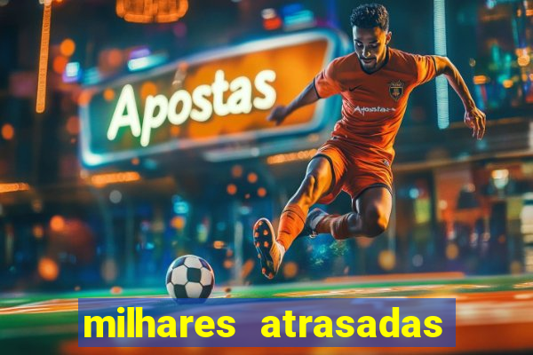 milhares atrasadas na federal